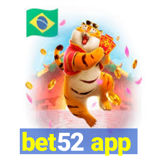 bet52 app